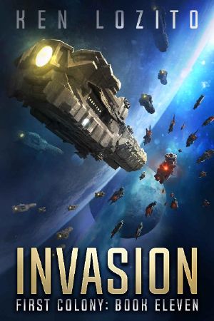 [First Colony 11] • Invasion (First Colony Book 11)